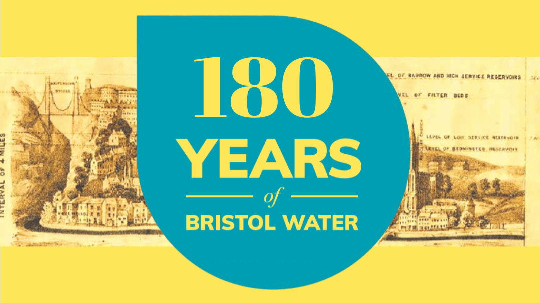 18 Fascinating Facts for Bristol Water’s 180th birthday